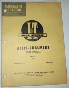Allis Chalmers D-15 D15 Traktor I&T Werkstatt Service Reparatur Werkstatthandbuch AC-12 - Bild 1 von 5
