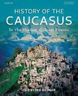 Geschichte des Kaukasus - 9780755636280