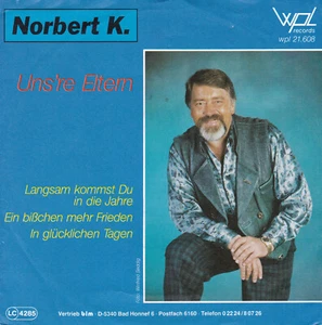 7" Si NORBERT K. / Uns´re Eltern / Langsam kommst du in die Jahre 1986 - Bild 1 von 6