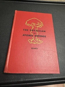 The Physician In Atomic Defense Sears 1953 RARE! - Imagen 1 de 12