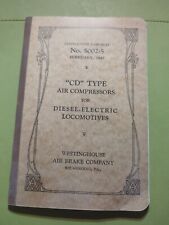 1947  WESTINGHOUSE CD COMPRESSORS FOR DIESEL ELECTRIC LOCOMOTIVES MANUAL