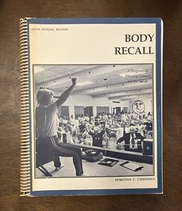 Body Recall 6th Edition Dorothy C. Chrisman c. 1993 - Picture 1 of 8