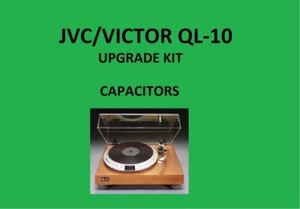 Turntable JVC/VICTOR QL-10 Repair KIT - all capacitors - Zdjęcie 1 z 16
