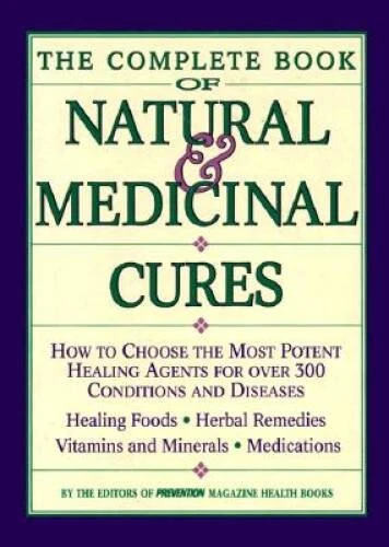The Complete Book of Natural  Medicinal Cures: How to Choose the Most Po - GOOD - Image 1 of 1