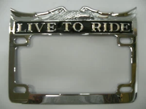 Chrome Finish Live To Ride Eagle License Plate Frame Harley Honda Suzuki Yamaha - Picture 1 of 7
