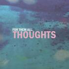 For Them All Thoughts (Ltd (Vinyl) (UK IMPORT)