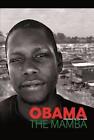 Obama The Mamba: President Of The Slums By Kevin Fegan Paperback Book