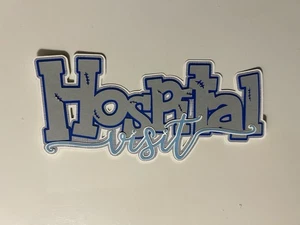 Hospital Visit Scrapbook Title Handmade Paper Pieced Die Cut - Picture 1 of 2