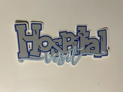 Hospital Visit Scrapbook Title Handmade Paper Pieced Die Cut - Image 1 of 2