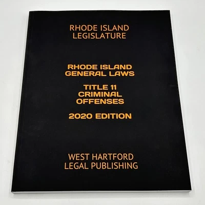 Rhode Island General Laws Title 11 Criminal Offenses 2020 Edition Paperback - Image 1 of 4