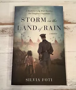 Storm in the Land of Rain : A Mother's Dying Wish Becomes Her Daughter's... - Foto 1 di 2