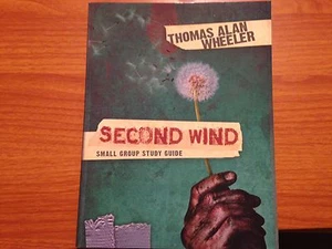 Second Wind Small Group Study Guide by Thomas Wheeler (2012, Paperback) - Bild 1 von 2