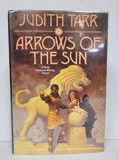 Judith Tarr ARROWS OF THE SUN 1st HC DJ **SIGNED**