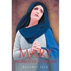 Mary Woman Of Sorrows By Beverly Lein Paperback 2019   Paperback New Beverly