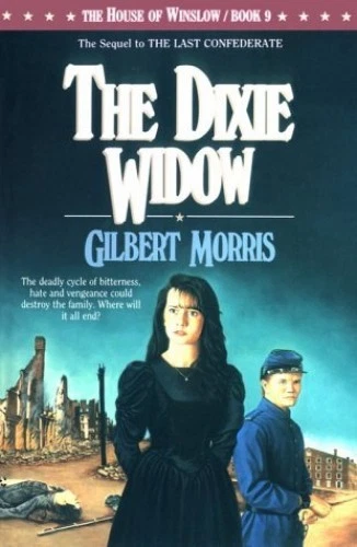 The Dixie Widow (The House of Winslow #9) - Paperback By Morris, Gilbert - GOOD - Image 1 of 1