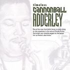Adderley, Cannonball Julian : Timeless CD