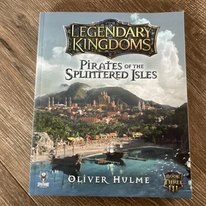Legendary Kingdoms Pirates Of Splintered Isles Book Three Game Oliver Hulme  - Bild 1 von 5