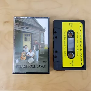 NORTHCOUNTRY ROVERS AT THE VILLAGE HALL DANCE CASSETTE TAPE ALBUM FREE P&P - Picture 1 of 3