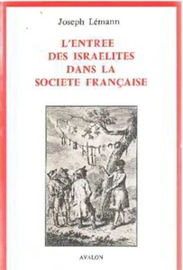 L Entrée des israélites dans la société française| Lémann Joseph| Très bon état - Imagen 1 de 1