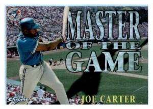 1996 Topps Chrome Masters of the Game Refractors Joe Carter  MG16