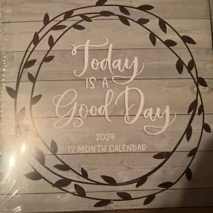 "Today is a Good Day" 2024 Wall Calendar 11" X 11” A Calendar Of Encouragement - Picture 1 of 2