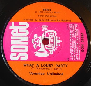 Veronica Unlimited What A Lousy Party 7"UK ORIG 1979 Sonet bw Love Me Baby VINYL - Picture 1 of 2