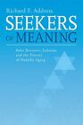 Richard F. Addr Seekers Of Meaning: Baby Boomers, Judaism, And The P (Paperback)