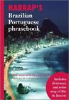 Harraps brasilianisches portugiesisches Phrasebook von Grassi, Daniel; Harland, Mike