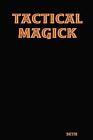 Tactical Magick By Seth English Paperback Book