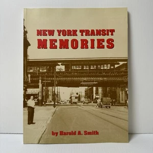 641 New York Transit Memories Harold A Smith Quadrant Press, Inc Paperback - Picture 1 of 5