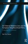 Eu External Relations Law And The European Neig, Van-Vooren Paperback..