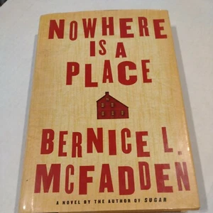 Nowhere Is a Place by Bernice L. McFadden (2006, Hardcover) 1st printing - Bild 1 von 11