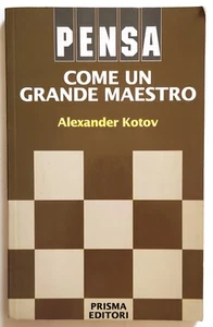 Libro Pensa Come Un Grande Maestro Alexander Kotov Prisma Editori Scacchi (L93) - Picture 1 of 3