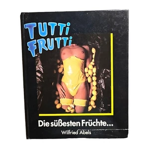 Tutti frutti - Die süssesten Früchte - das Buch zur Fernsehserie Abels Wilfrie - Bild 1 von 4