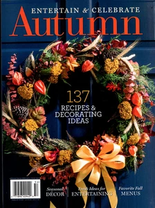 Entertain & Celebrate Magazine: AUTUMN 137 Recipes & Decor Ideas 2025 - Picture 1 of 2