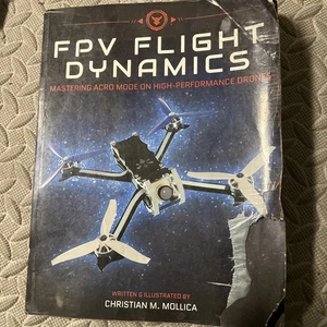FPV Flight Dynamics: Mastering Acro Mode on High-Performance Drones - Mollica - Picture 1 of 4