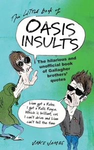 The Little Book of Oasis Insults by Jake James Hardback - Picture 1 of 1