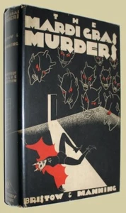 Gwen BRISTOW  Bruce Manning. The Mardi Gras Murders Mystery League 1932 D/W 1st - Picture 1 of 4