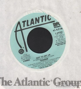 Hear 1983 Change Disco-Soul Group DJ M- 45 - Got to Get Up (Stereo) b/w Same - Bild 1 von 1
