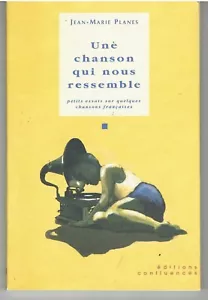 Une chanson qui nous ressemble petits essais sur quelques chansons françaises - Foto 1 di 1