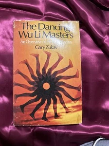 The Dancing Wu Li Masters: An Overview of the New Physics By Zukav, Gary - GOOD - Picture 1 of 6