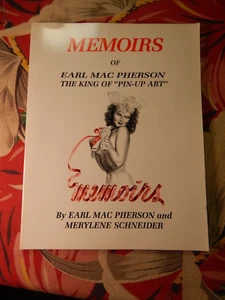 SIGNED Memoirs : Earl MacPherson King of "Pin-up Art" by Merylene Schneider... - Picture 1 of 7