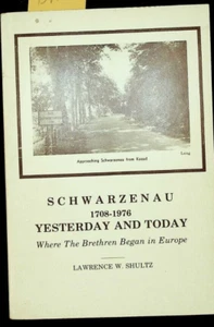 Schwarzenau 1708-1976 Yesterday and Today, by L. W. Shultz softcover - Picture 1 of 2