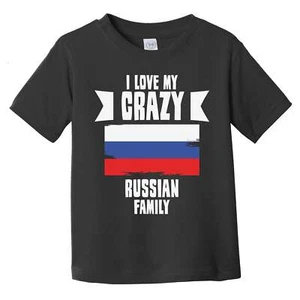 I Love My Crazy Russian Family Funny Russia Flag Infant Toddler T-Shirt - Imagen 1 de 2