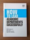 How to Lead Academic Departments Successfully - 9781789907148 