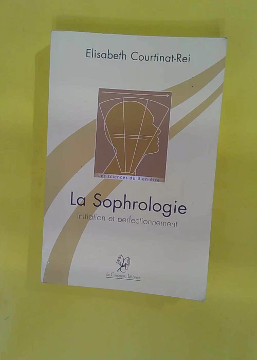 La sophrologie Initiation et perfectionnement - Les sciences du bien-être  - Eli - Photo 1/1