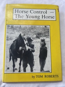 Horse Control The Young Horse Tom Roberts Hardcover 1979 - Bild 1 von 14