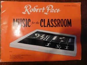 ROBERT PACE MUSIC FOR THE CLASSROOM TEACHERS MANUAL - Bild 1 von 3