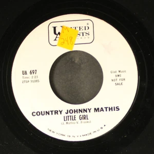 COUNTRY JOHNNY MATHIS: little girl / was it you UA 7" Single 45 RPM - Picture 1 of 2