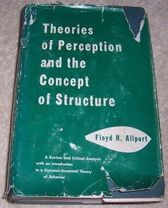 Theories of Perception and the Concept of Structure Floyd H. Allport hc/dj - Bild 1 von 4